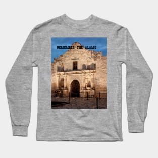 Remember the Alamo Long Sleeve T-Shirt